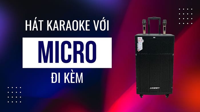 loa jammy hat karaoke