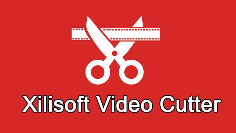 Xilisoft Video Cutter