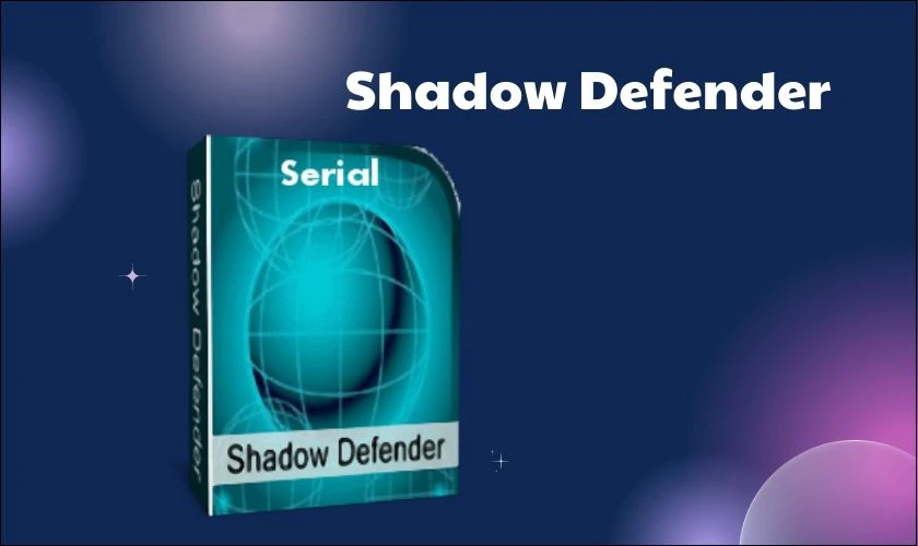 Cách thức hoạt động của Shadow Defender