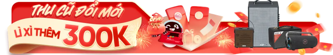 Tết 2026 - KM Ontop Thu cũ đổi mới - Phụ kiện