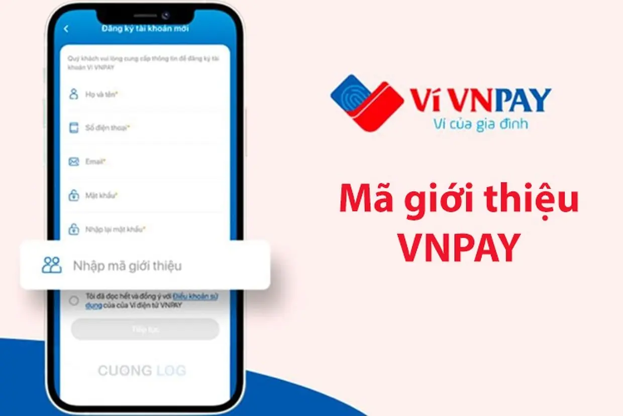 Mã giới thiệu VNPAY là gì? Cách nhập mã giới thiệu VNPAY