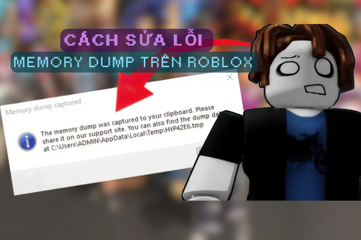 H Ng D N Chi Ti T C Ch S A L I Memory Dump Tr N Roblox D Th C Hi N Cach Sua Loi Memory Dump Tren Roblox 9991cf1d14 