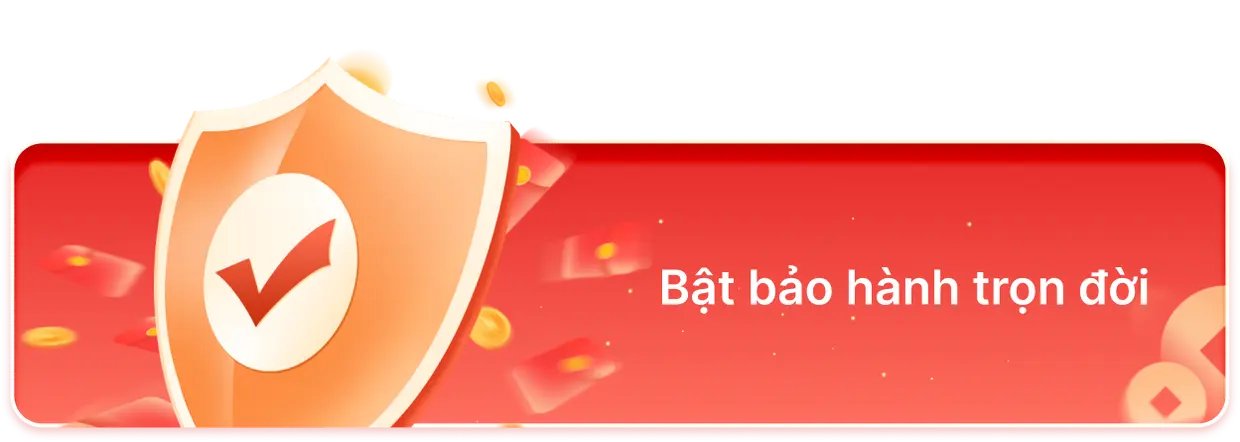 Bảo hành trọn đời