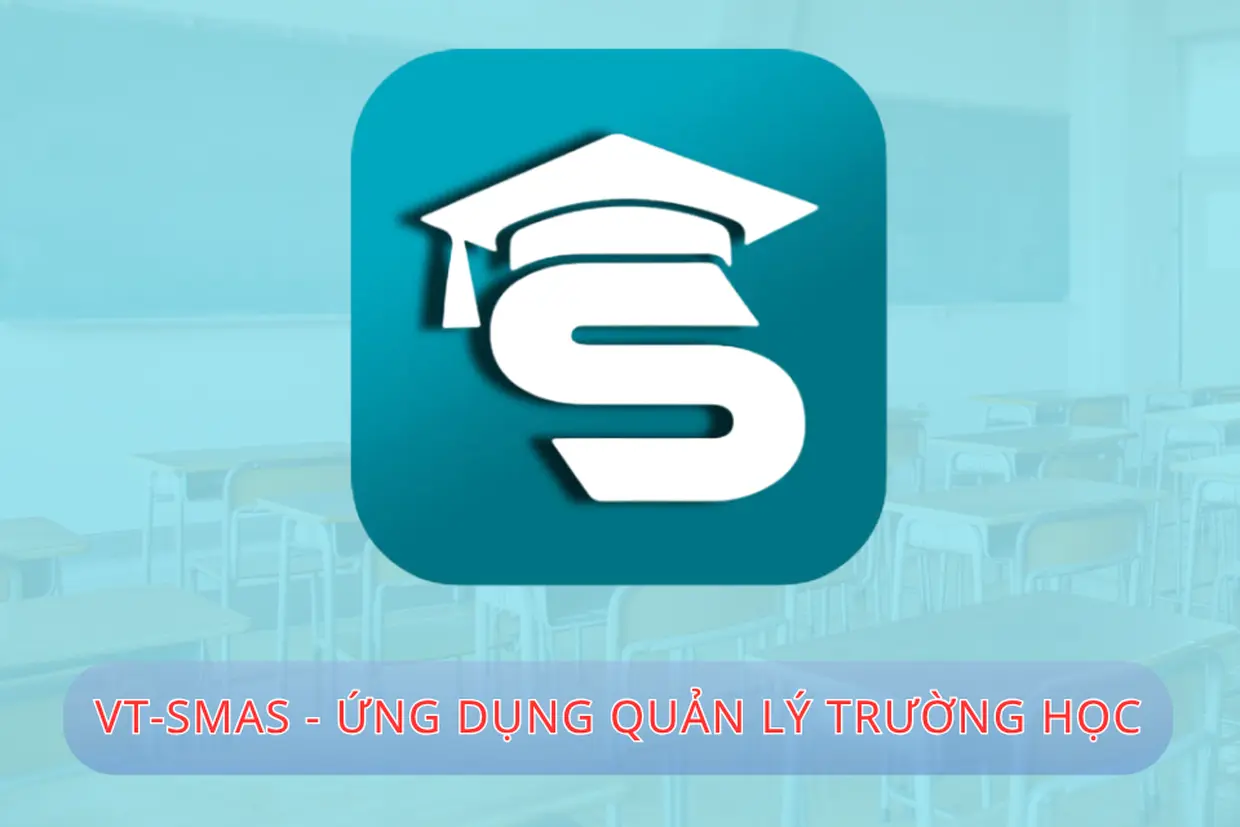 Khám phá ứng dụng VT-SMAS: giải pháp quản lý trường học và kết nối thông tin hiệu quả