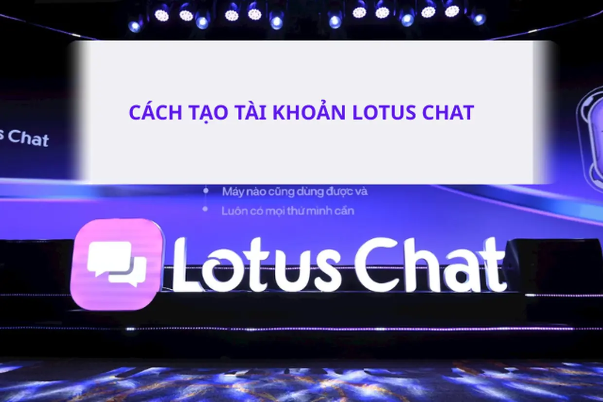 Cách tạo tài khoản Lotus Chat: Đăng ký siêu nhanh, bắt đầu chat ngay ...