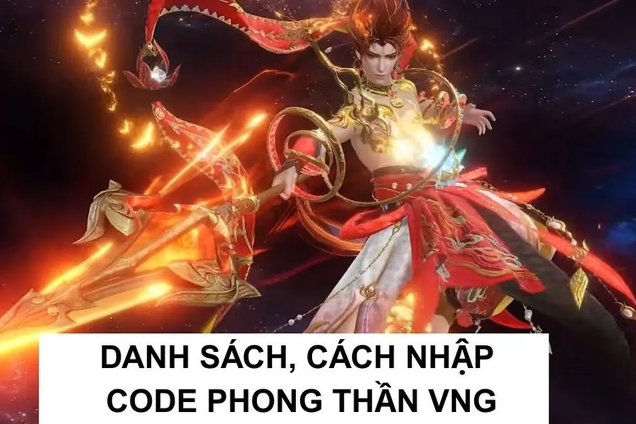Tổng hợp code Phong Thần VNG mới nhất 2026 & Cách nhập