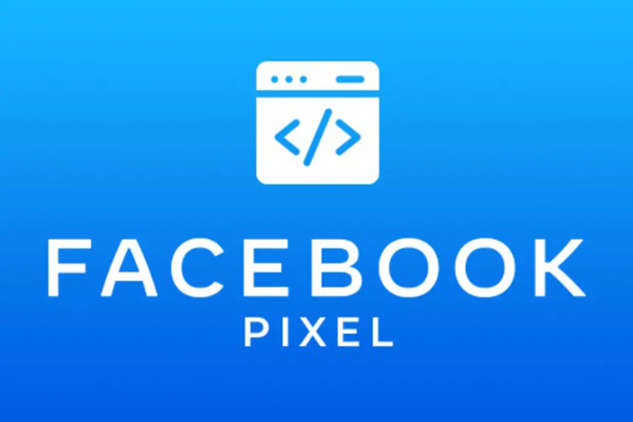 Facebook Pixel là gì? Giải mã tầm quan trọng của công cụ này