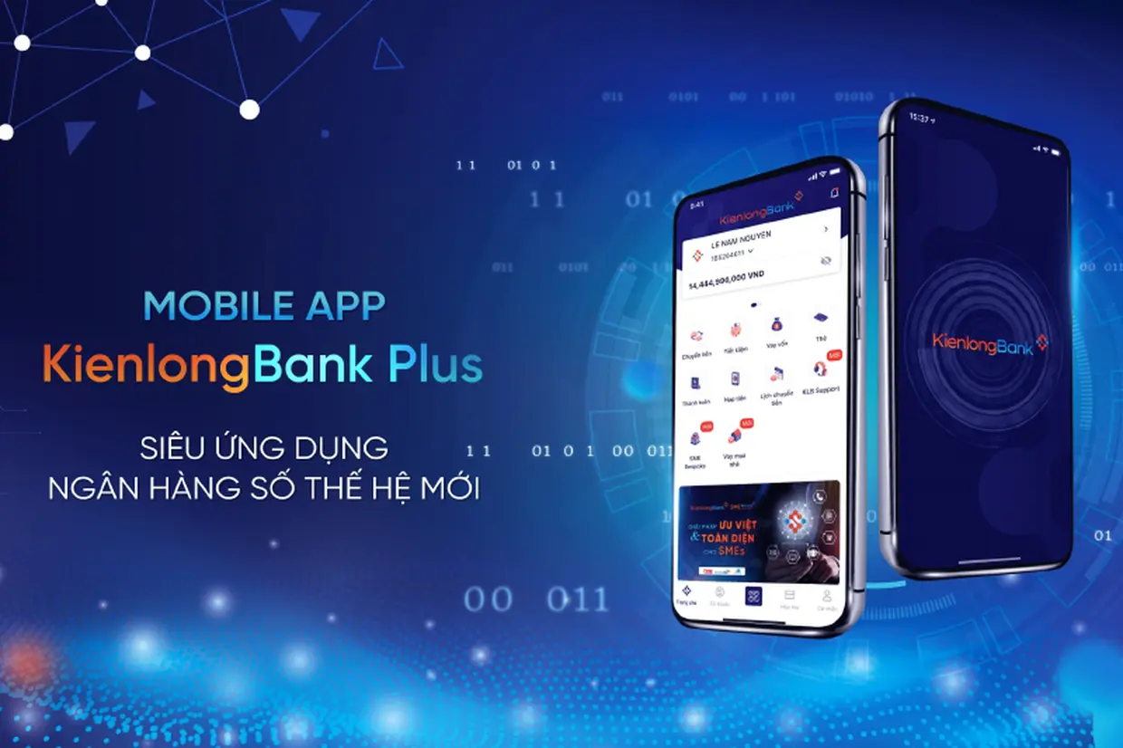 KienlongBank Plus: Ứng dụng ngân hàng số hiện đại giúp giao dịch an toàn, tiện lợi 24/7