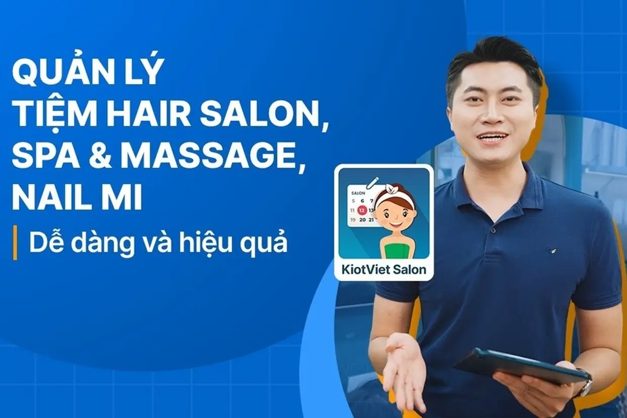 KiotViet Salon là gì? Bí quyết vận hành thông minh cho Hair Salon, Nails và Spa