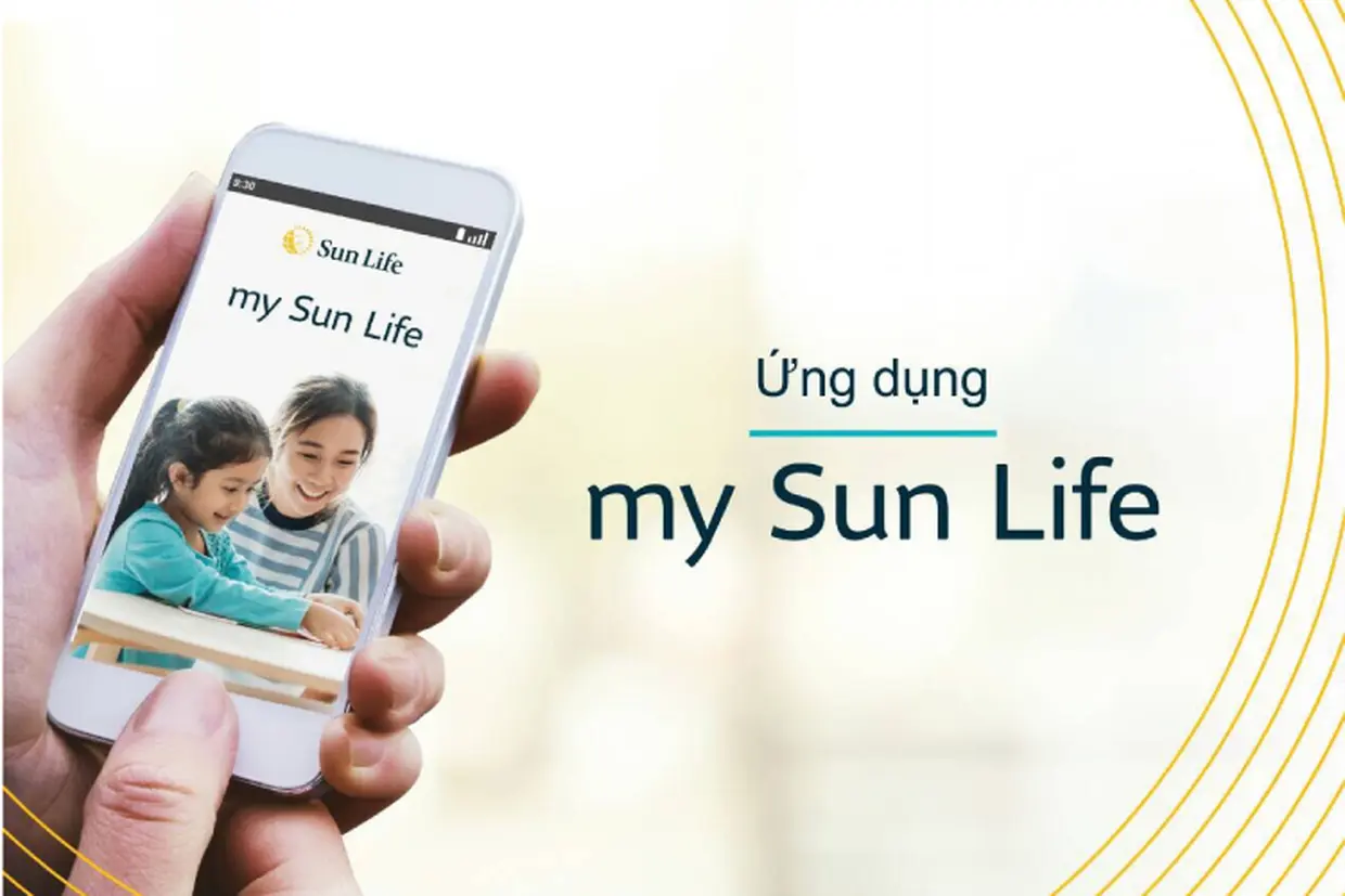 My Sun Life - Ứng dụng quản lý bảo hiểm Sun Life Việt Nam nhanh chóng và bảo mật