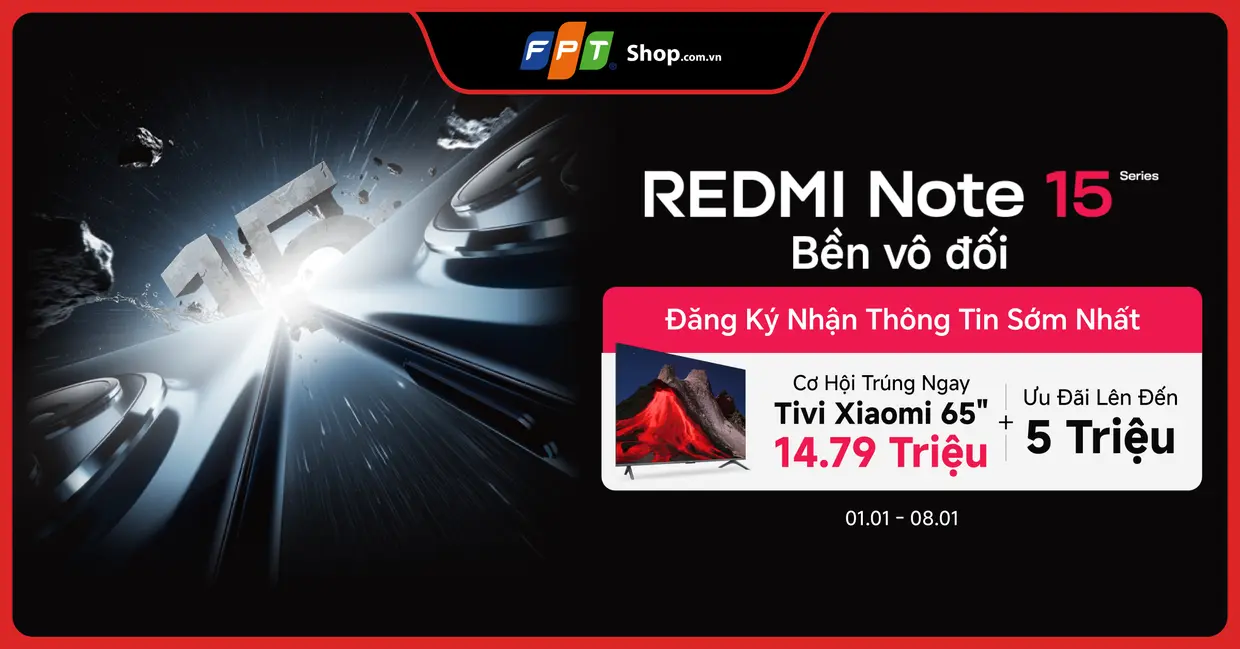 Sở hữu Redmi Note 15 Series, rinh Tivi Xiaomi 65