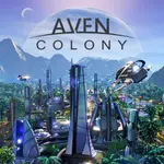 Tải Aven Colony: Trải nghiệm xây dựng thuộc địa trên hành tinh mới đầy thử thách