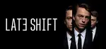 Late Shift - Trải nghiệm game điện ảnh tương tác, cốt truyện phân nhánh đa kết thúc 