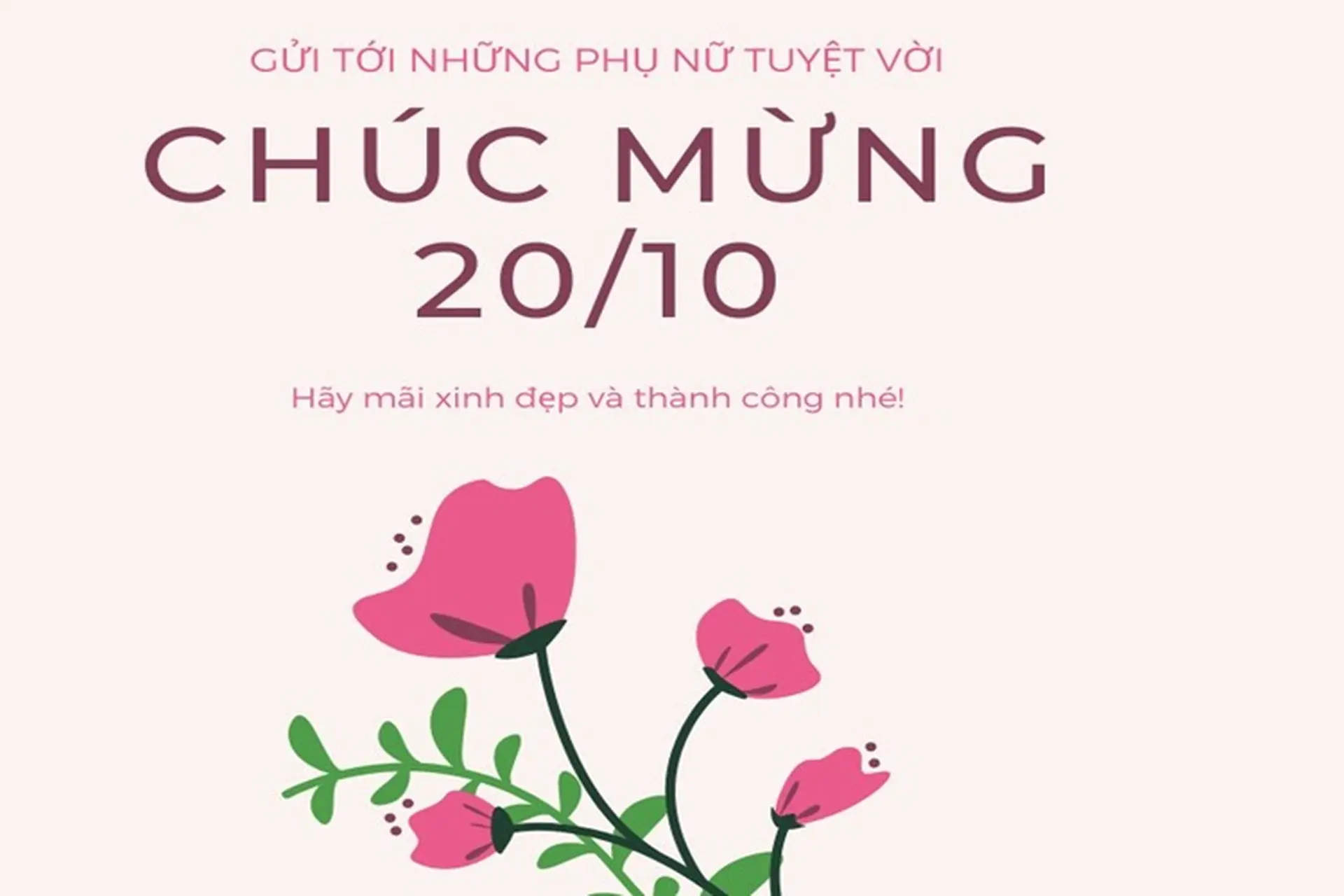 101 mẫu thiệp 20/10 chúc mừng Ngày Phụ nữ Việt Nam ấn tượng, thu hút nhất dành tặng phái đẹp