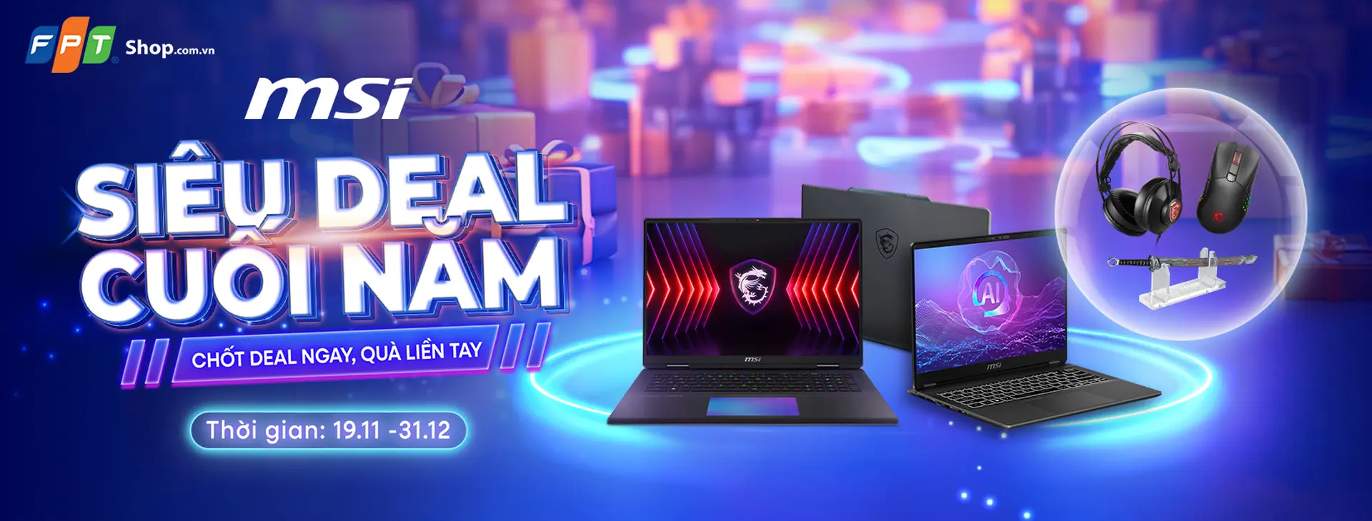 FPTShop ưu đãi Siêu Deal Cuối dành cho các dòng Laptop MSI