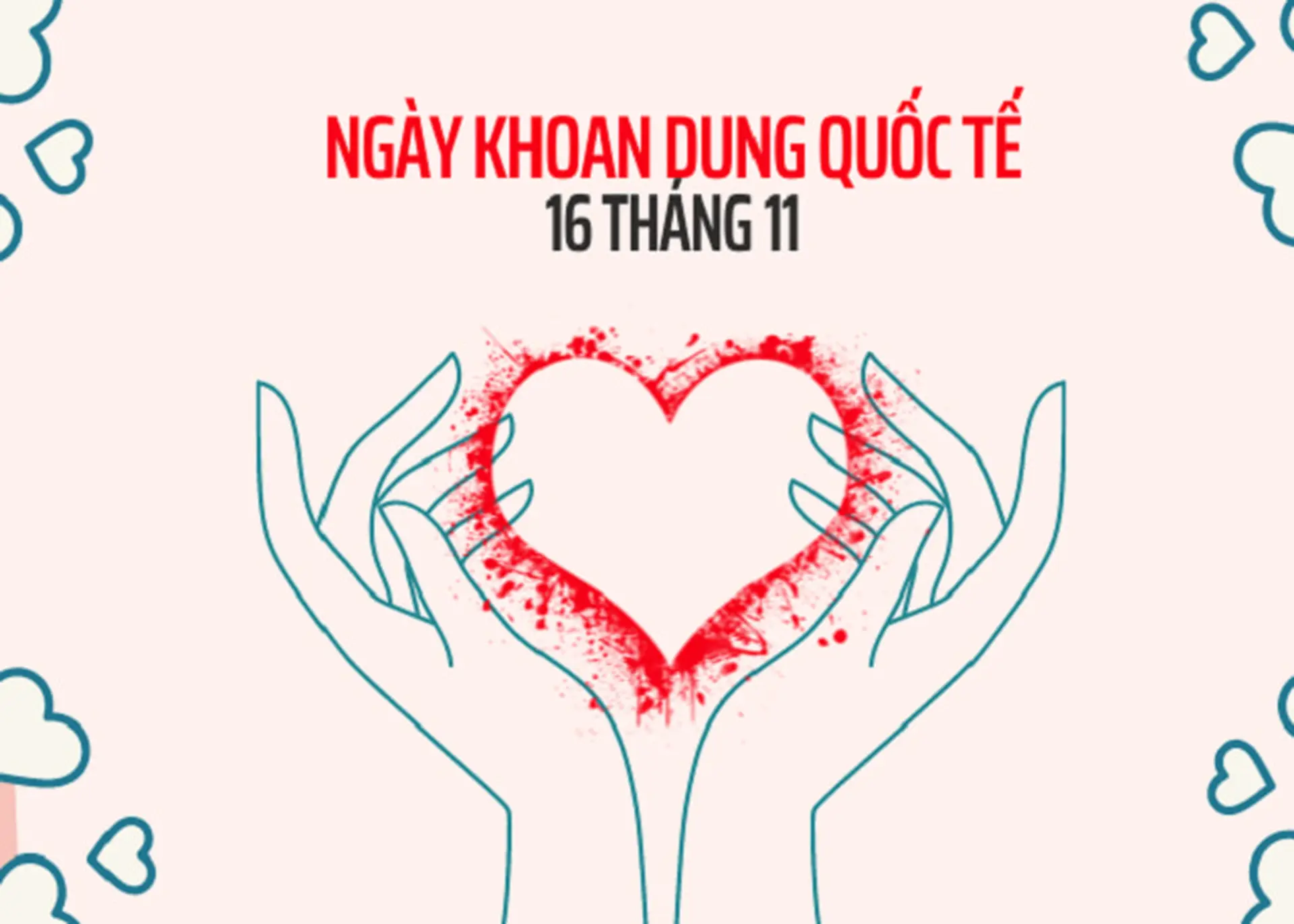 16/11 là ngày gì? Ý nghĩa và những hoạt động nên làm trong ngày Quốc tế Khoan dung