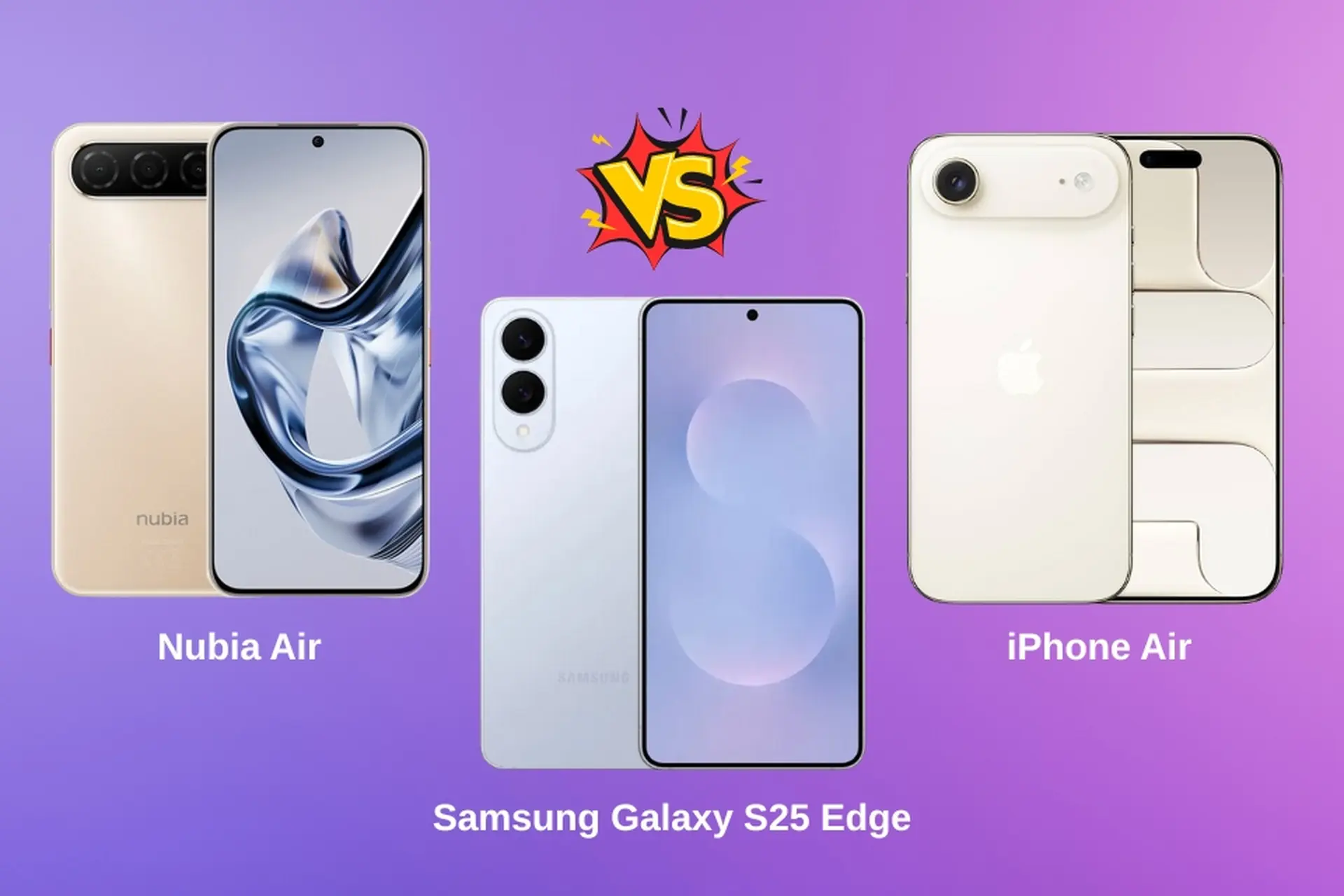 So sánh độ mỏng của Nubia Air, Samsung Galaxy S25 Edge và iPhone Air - Đâu là chiếc điện thoại mỏng nhất hiện nay?