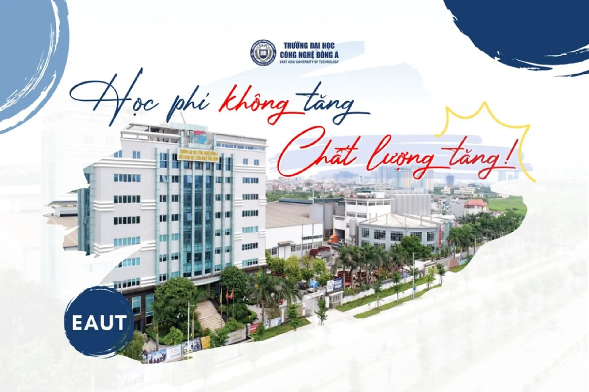 EAUT là trường gì? Tất tần tật thông tin về Đại học Công nghệ Đông Á