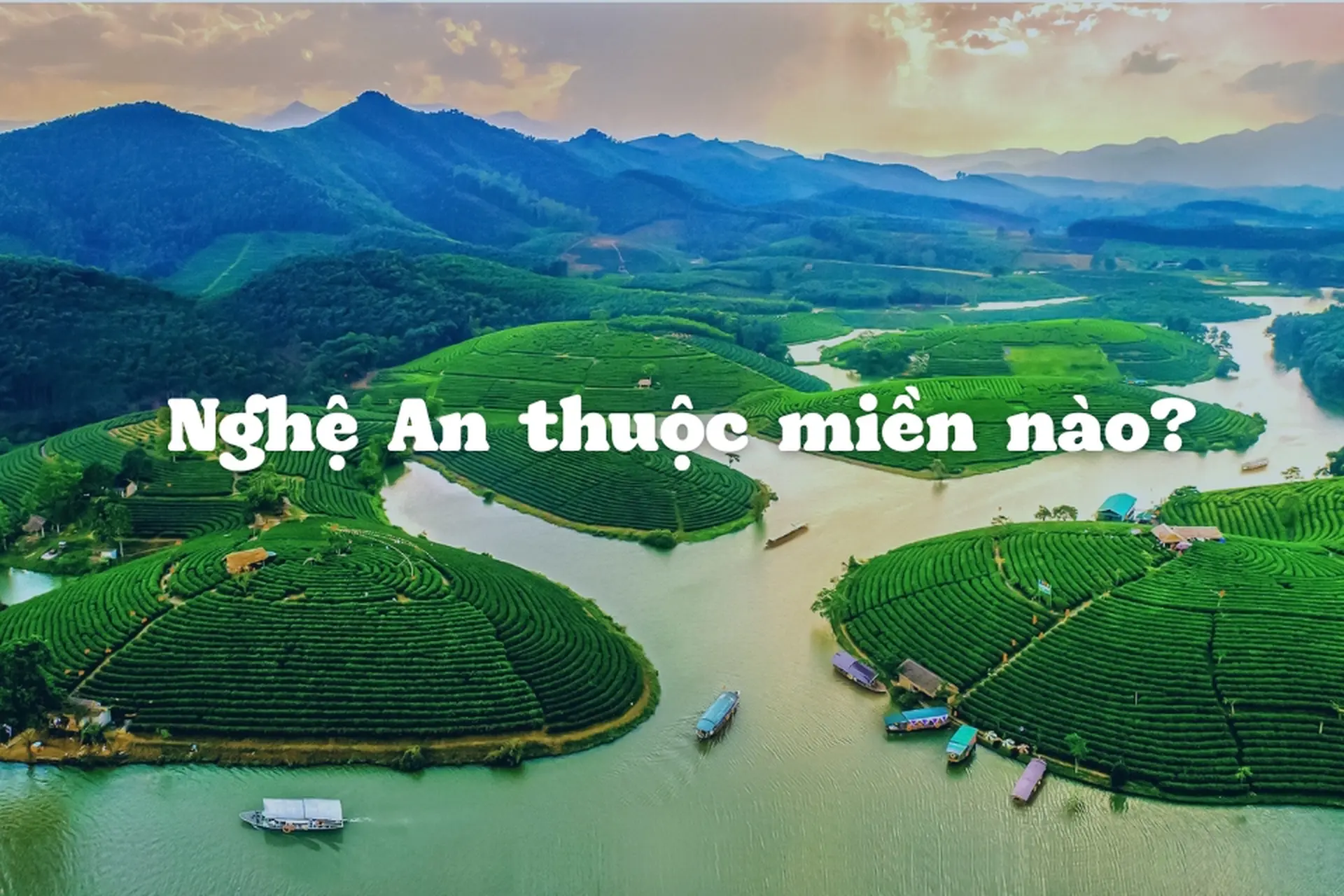 Nghệ An thuộc miền nào? Các điểm du lịch không thể bỏ qua tại Nghệ An