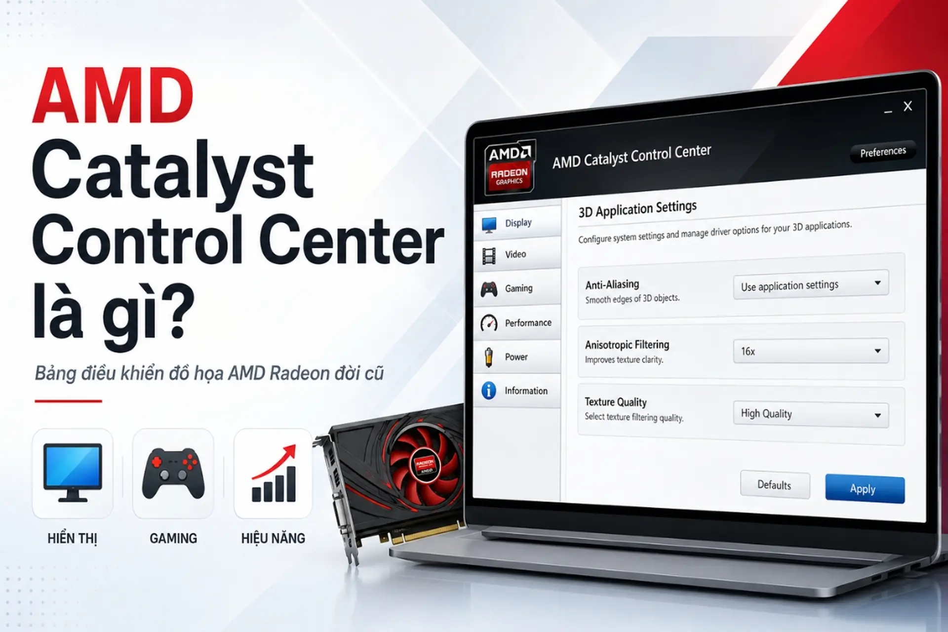 AMD Catalyst Control Center là gì? Có cần sử dụng nó không?