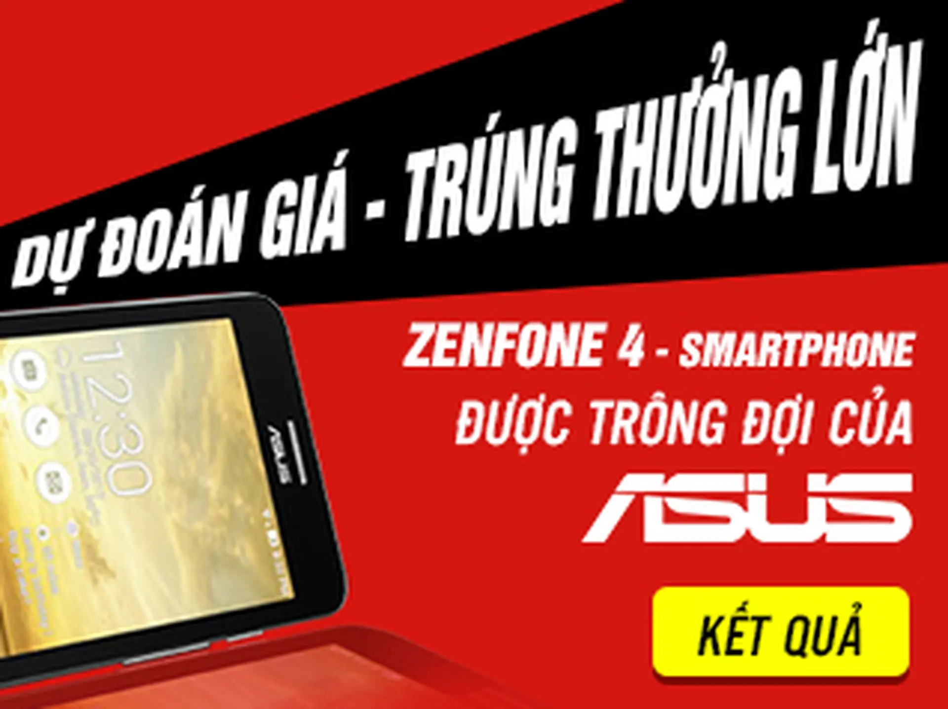 Kết quả Game Zenfone 4 - "DỰ ĐOÁN GIÁ - TRÚNG THƯỞNG LỚN"