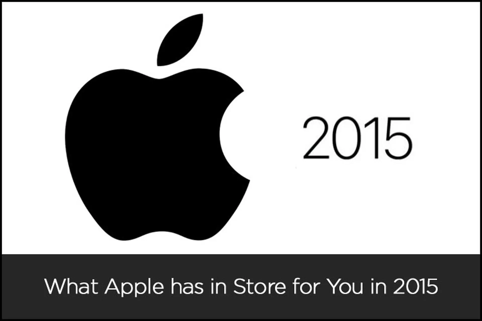 Dự đoán những bước đi mới của Apple trong năm 2014