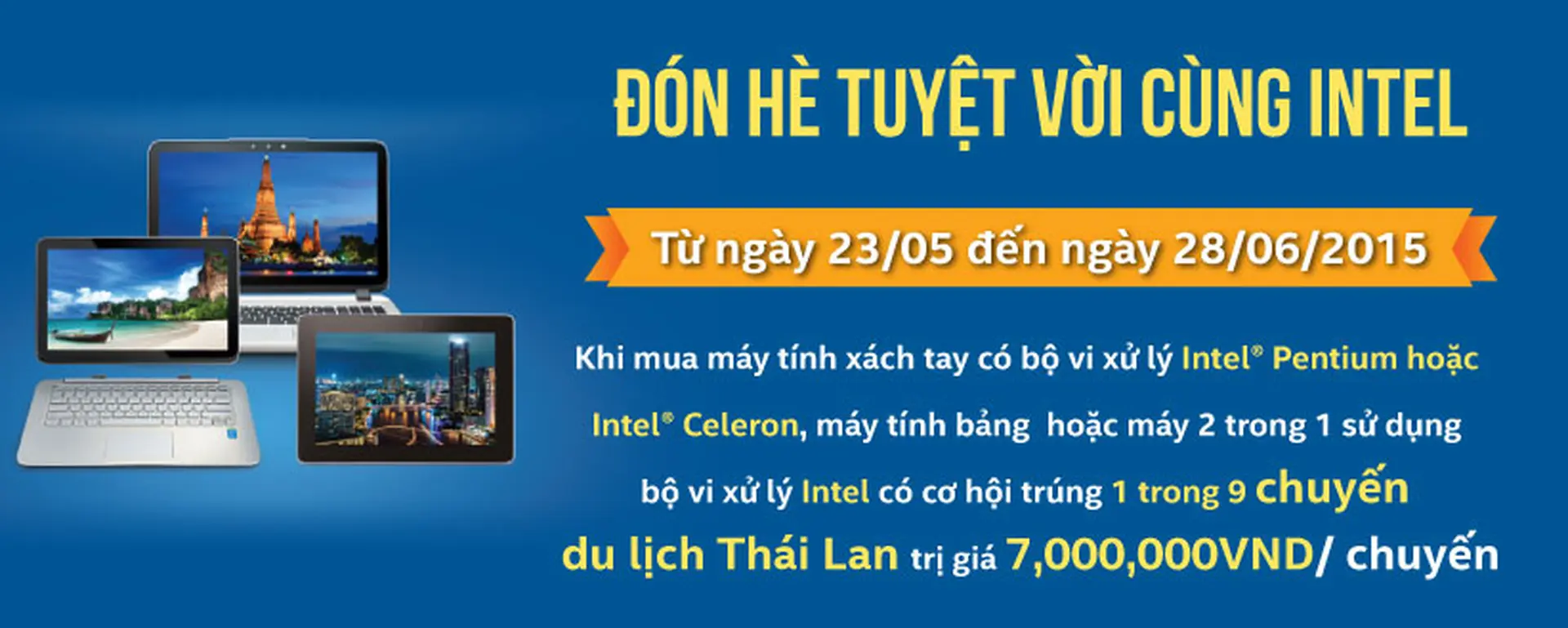 Mua hàng tại FPT Shop, nhận chuyến đi du lịch Thái Lan cùng Intel