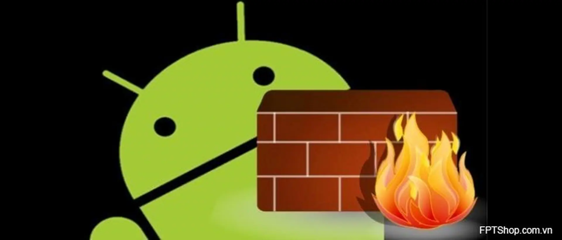 3 ứng dụng tường lửa “đỉnh” nhất cho Android