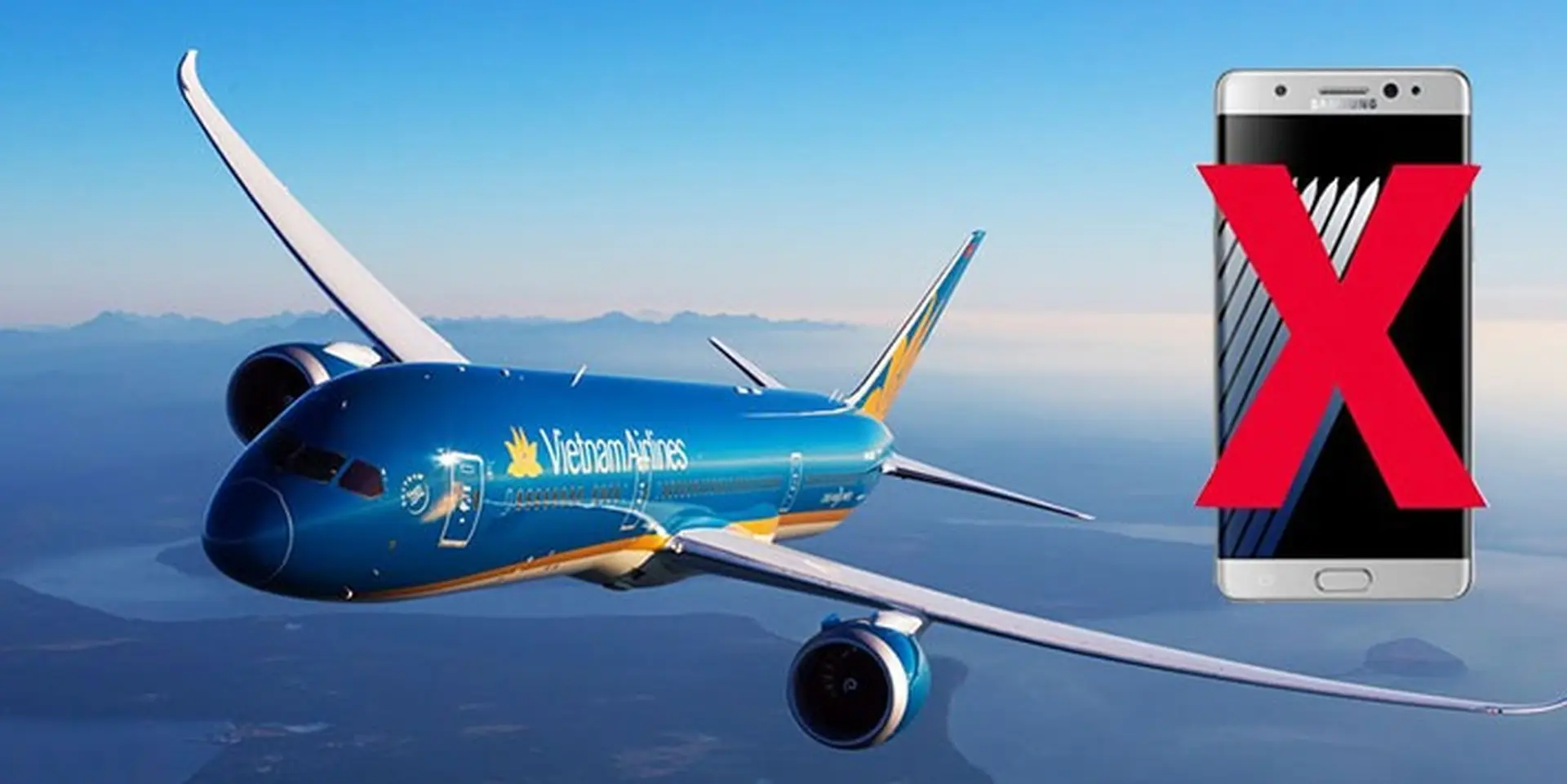 Samsung Galaxy Note 7 bị cấm hoàn toàn trên mọi chuyến bay của Vietnam Airlines