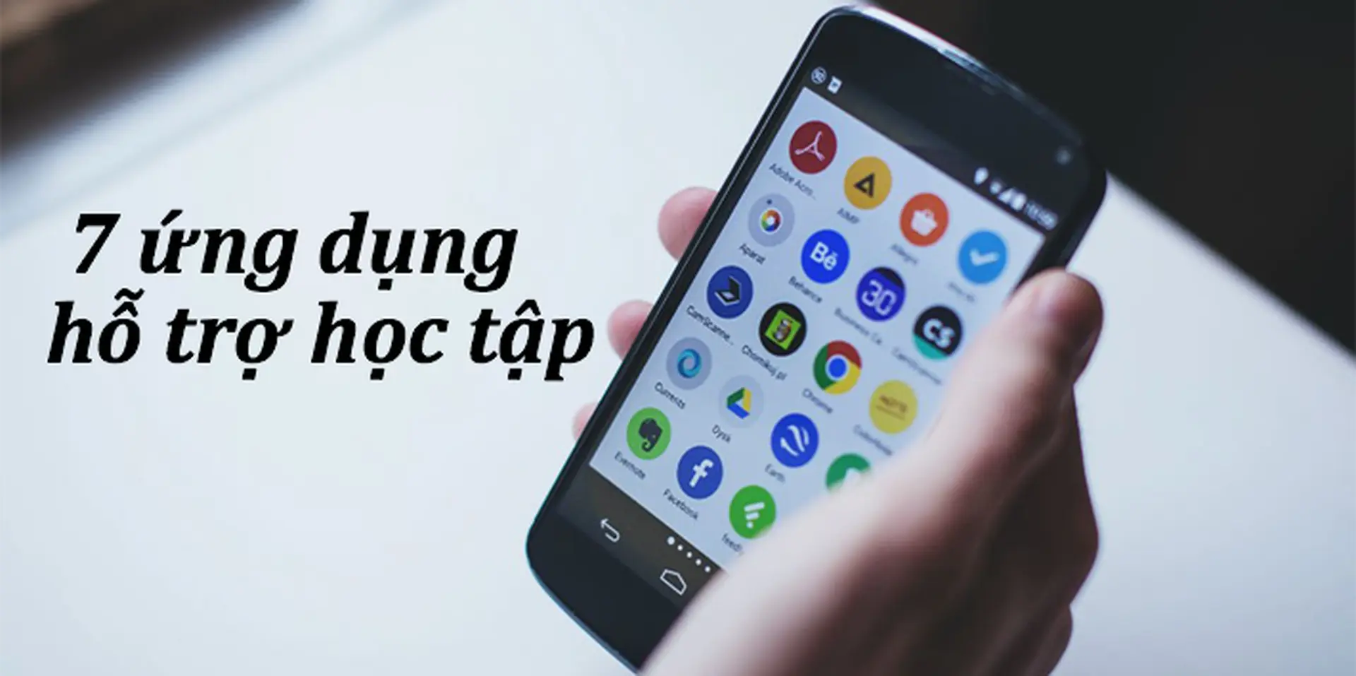 7 ứng dụng hỗ trợ bạn học tập tốt hơn