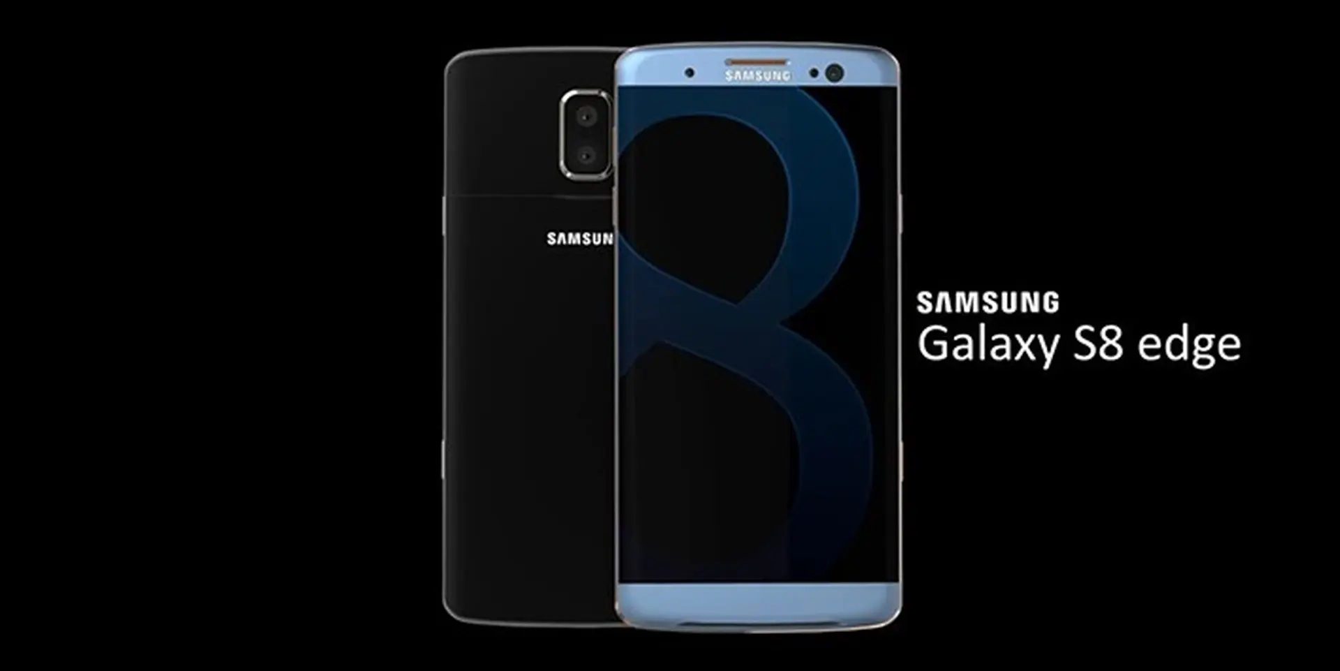 Chân dung Galaxy S8 edge: Thiết kế, cấu hình, tính năng và ngày phát hành