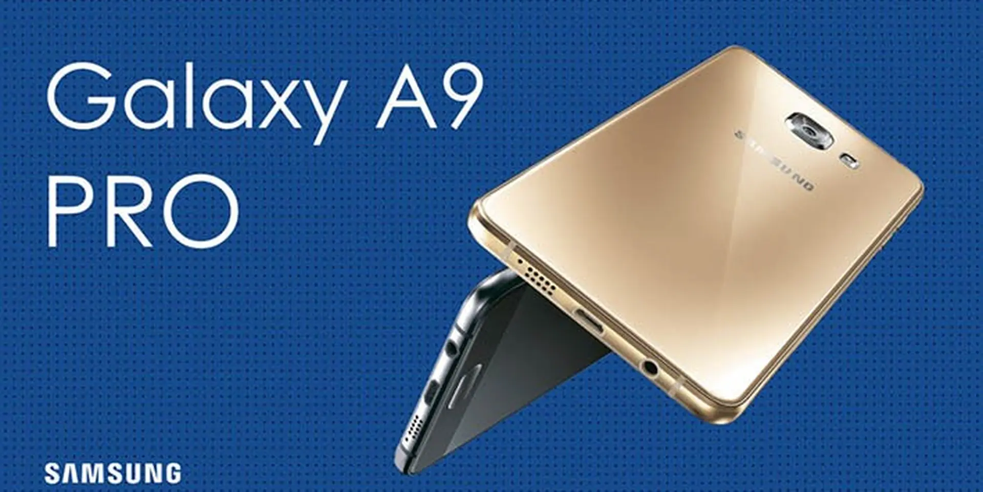 Samsung Galaxy A9 Pro sẽ bán ở Việt Nam với mức giá 11.990.000 đồng