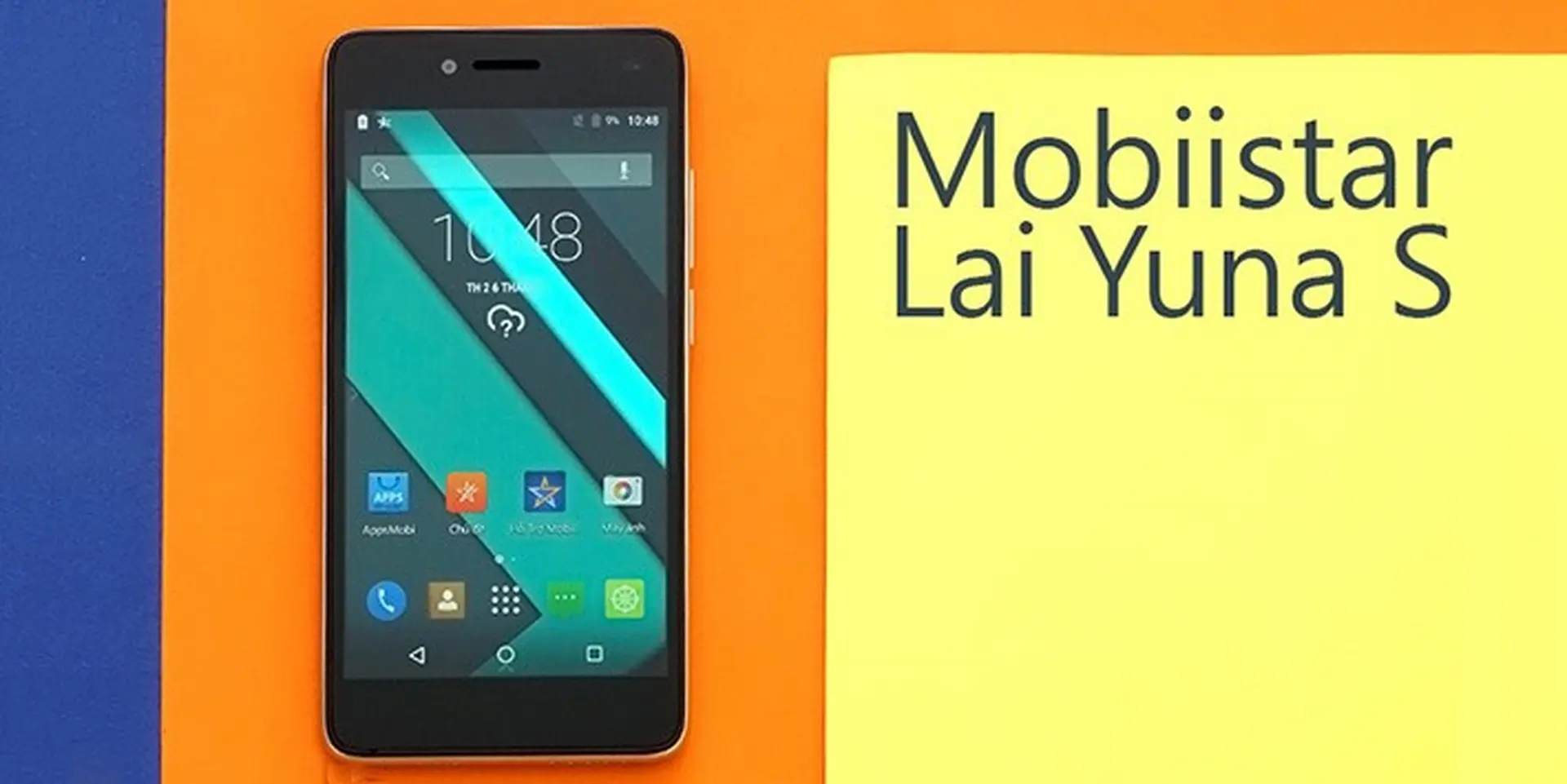 Mobiistar Lai Yuna S - thiết kế đẹp trong tầm giá