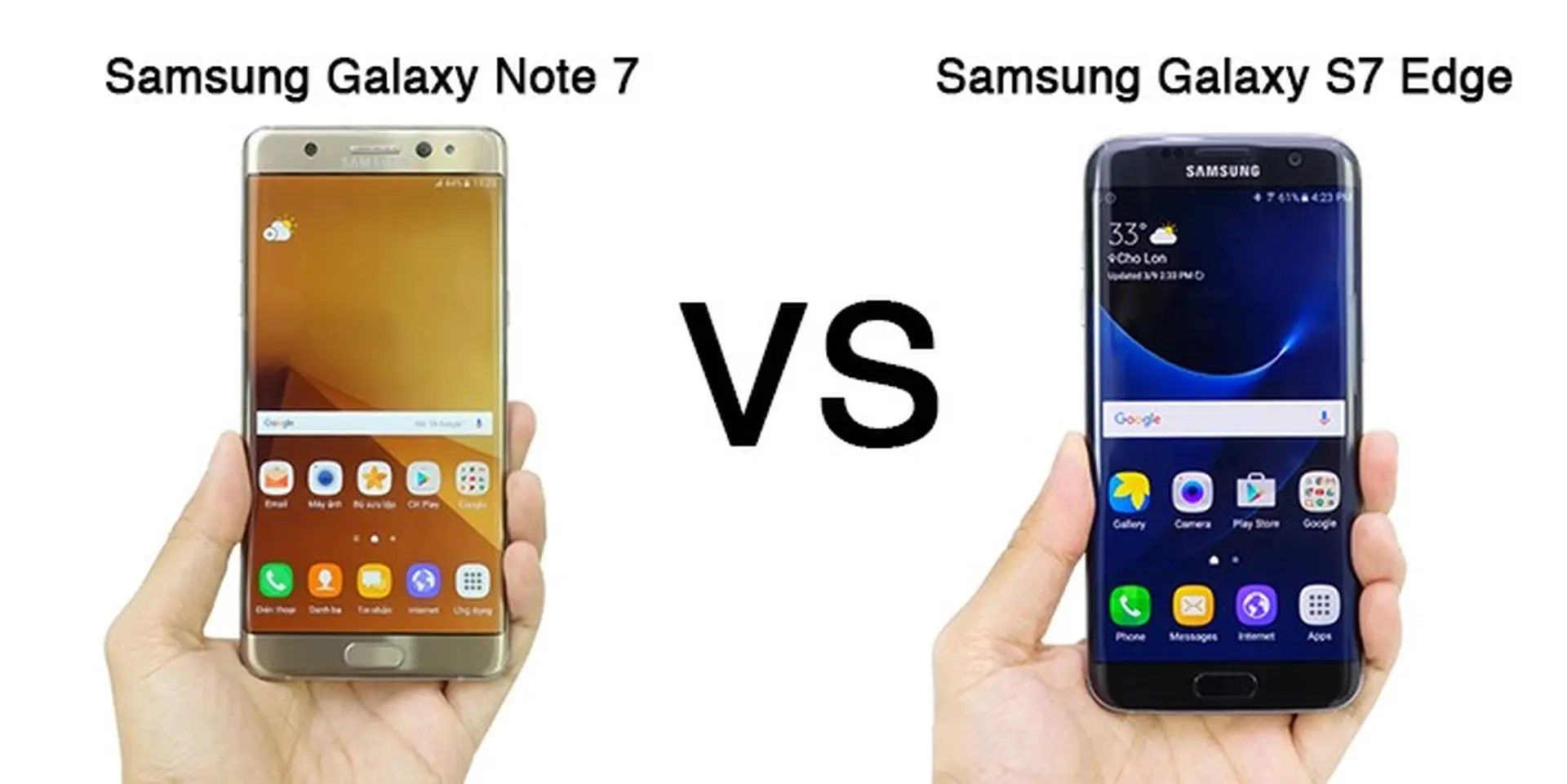 Galaxy Note 7 vs Galaxy S7 Edge: Long tranh hổ đấu