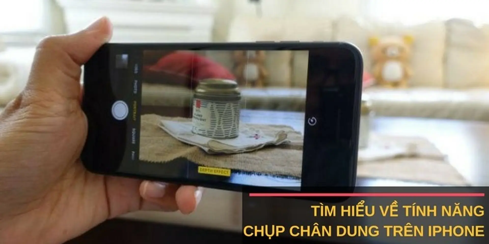 Soi tính năng chụp Chân dung của iPhone 7 Plus