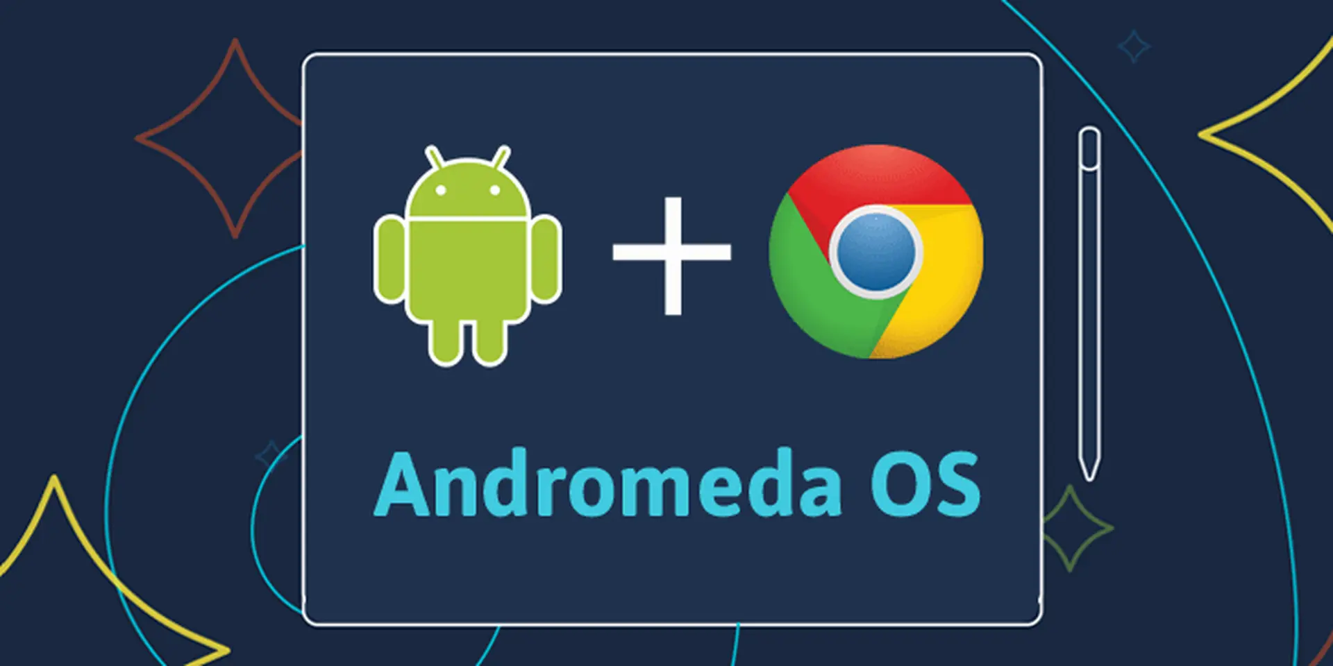 Hệ điều hành mới Andromeda OS của Google có gì hot?