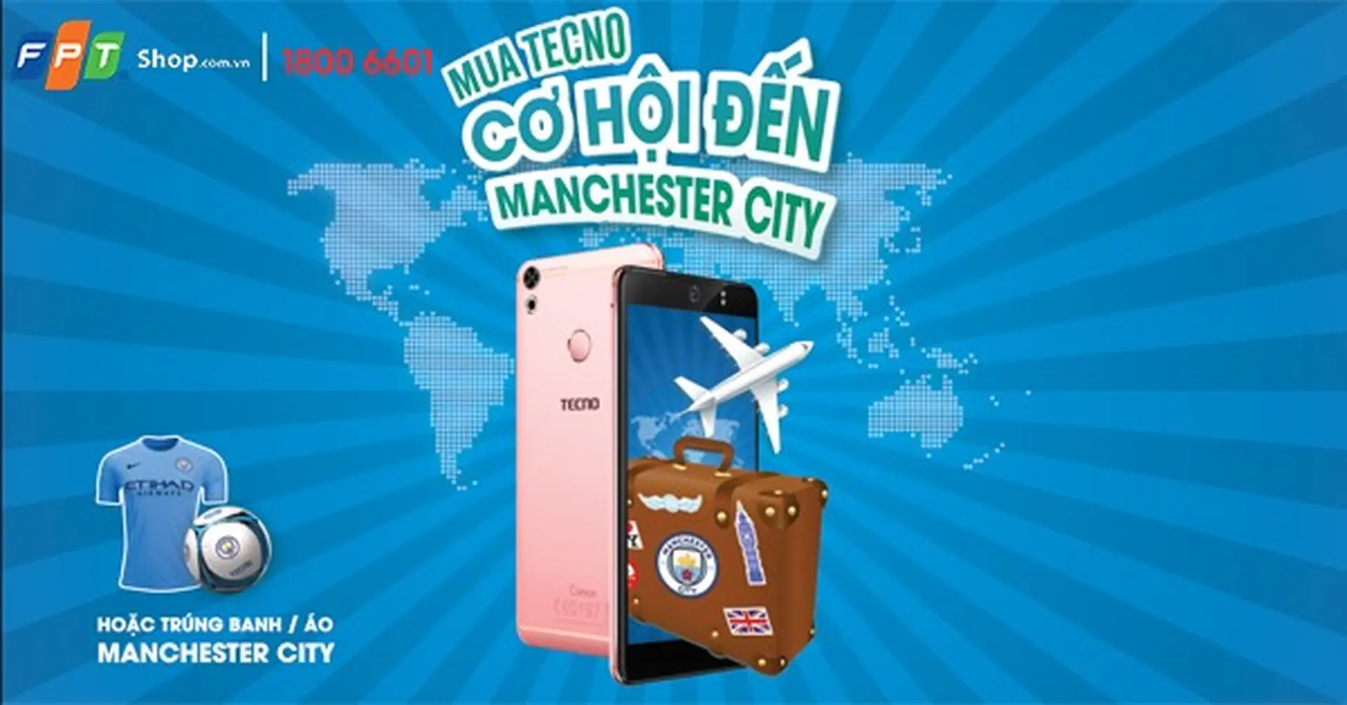 Đã tìm ra khách hàng trúng chuyến du lịch Anh thăm quê hương CLB Bóng đá Manchester City khi mua điện thoại TECNO tại FPT Shop