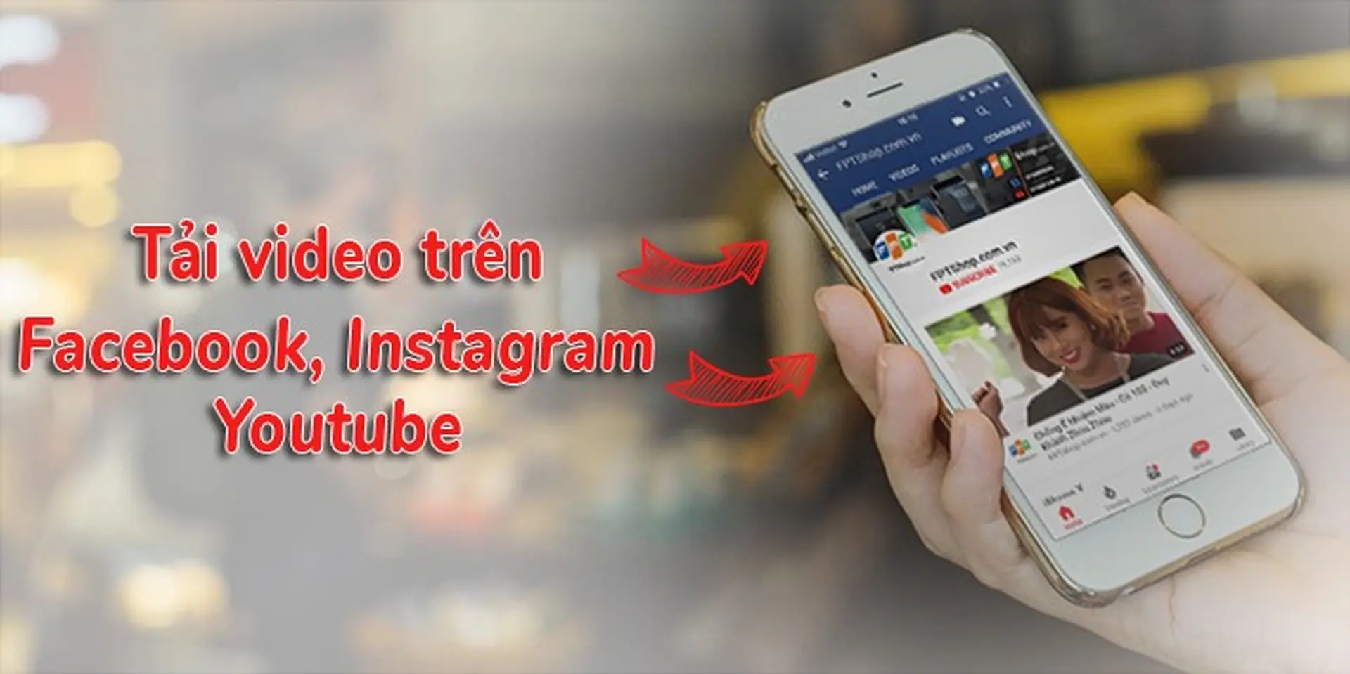 Thủ thuật tải video từ Facebook, Instagram và Youtube về iPhone!