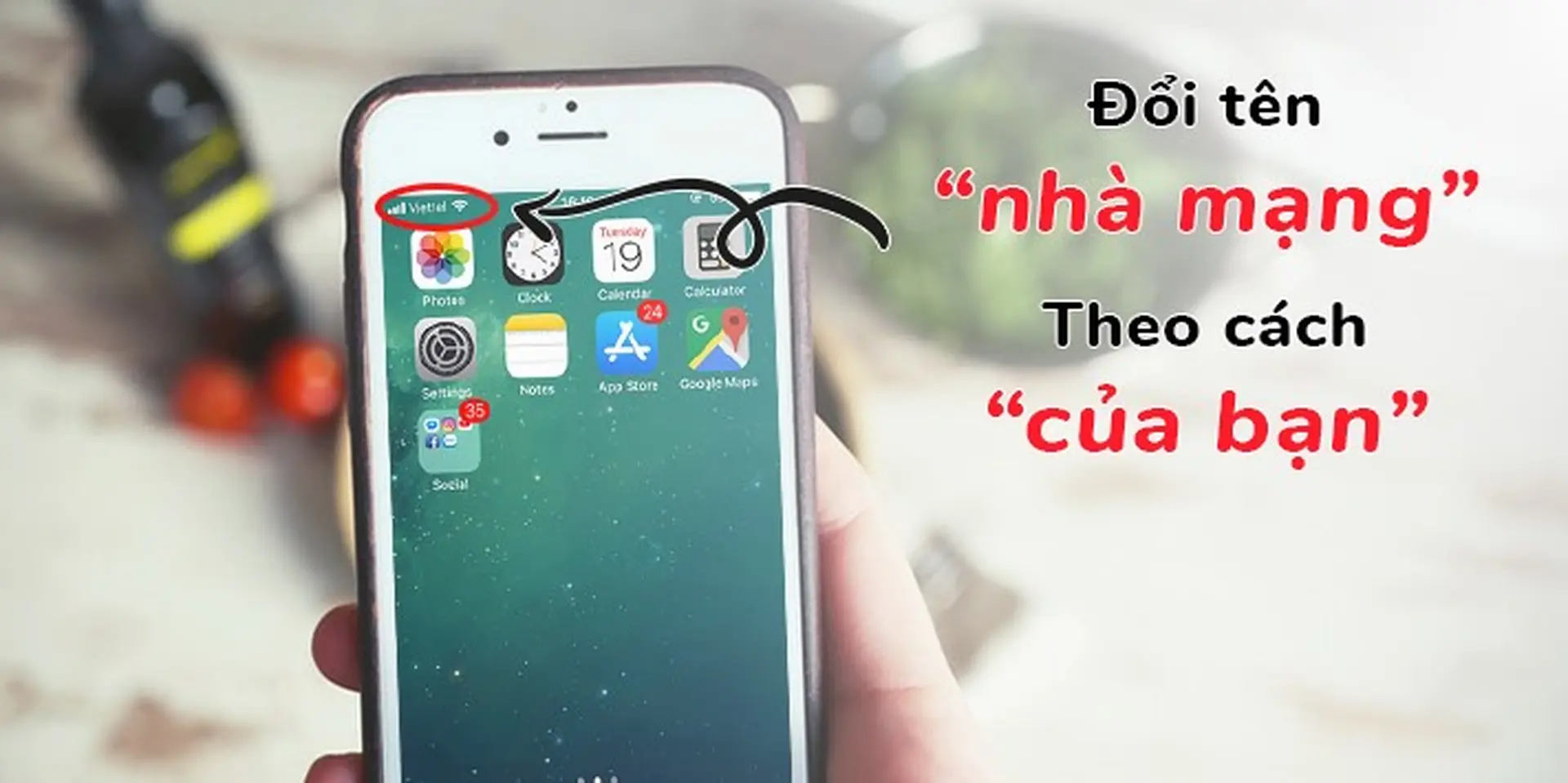 Cách đổi tên nhà mạng trên iPhone cực thú vị, cá nhân hóa giao diện dễ dàng
