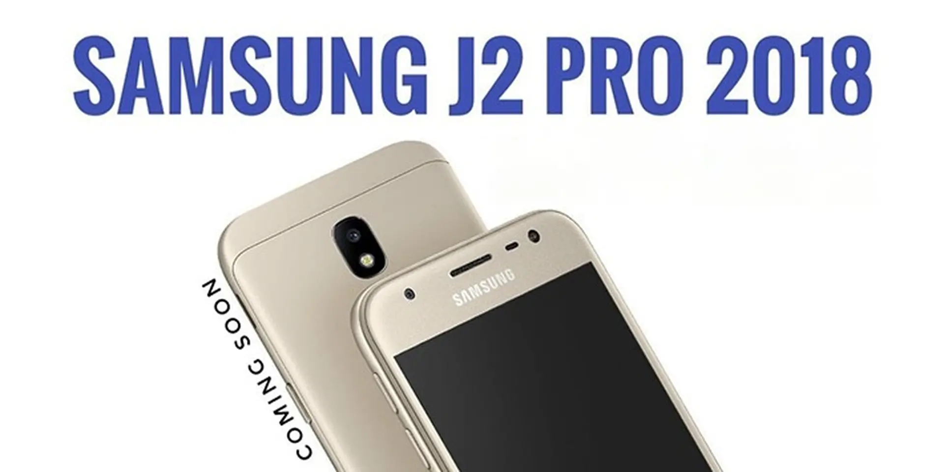 Đây là những thị trường mà mẫu smartphone giá rẻ Galaxy J2 Pro (2018) sẽ cập bến vào năm sau
