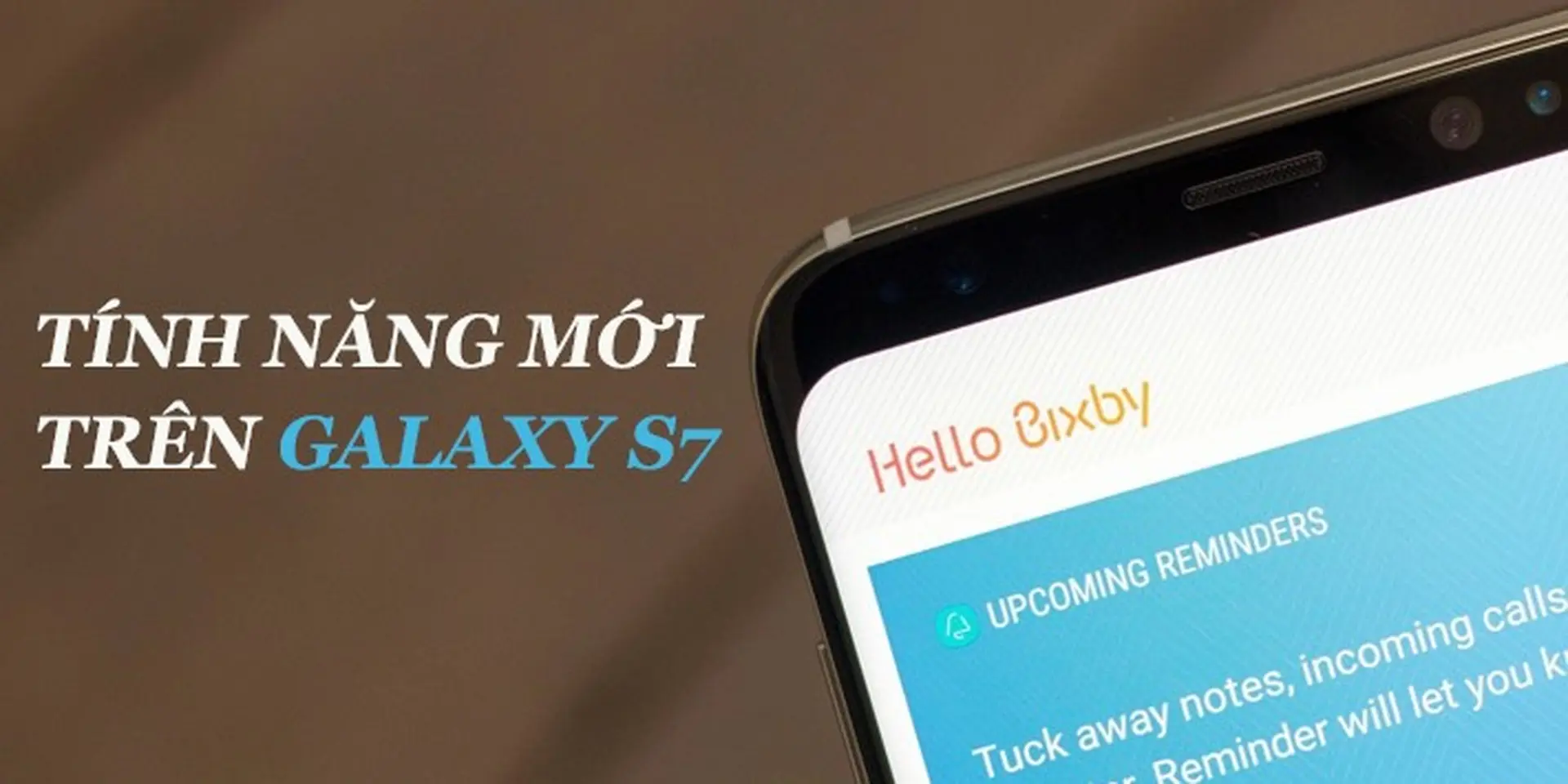 Đâu là những tính năng mà Galaxy S7 rất có thể sẽ kế thừa từ Galaxy S8?