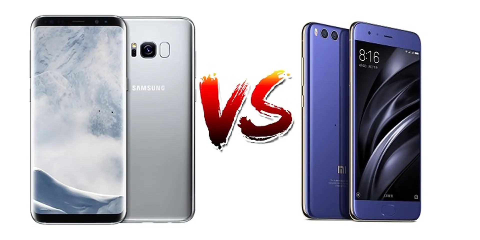 So sánh Galaxy S8 và Xiaomi Mi 6: Đại chiến phân khúc cao cấp