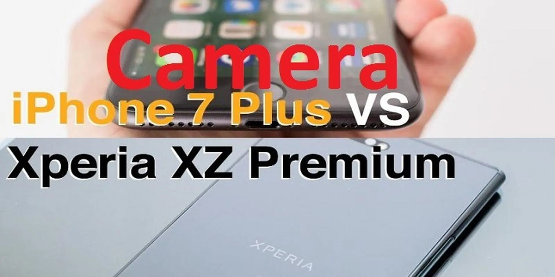 Đánh giá camera Sony Xperia XZ Premium và iPhone 7 Plus