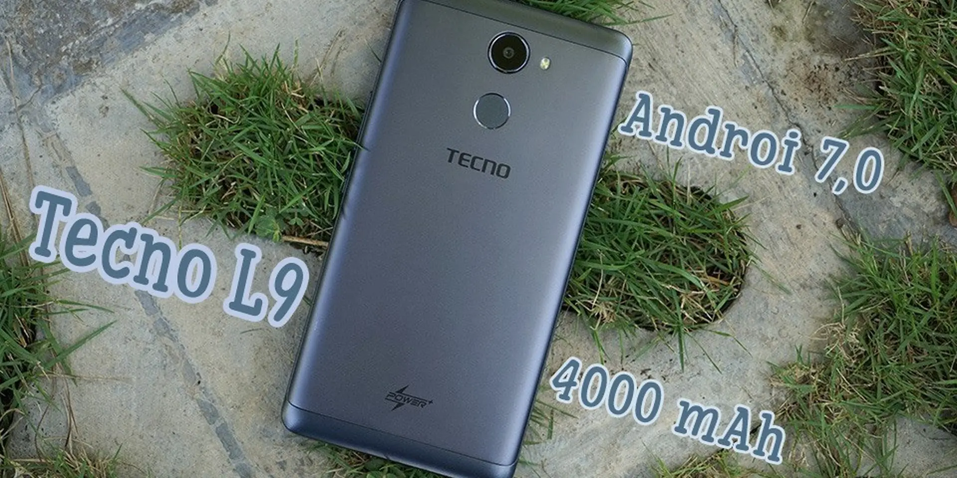 Trên tay Tecno L9: pin “khủng” 4,000 mAh và Android 7.0