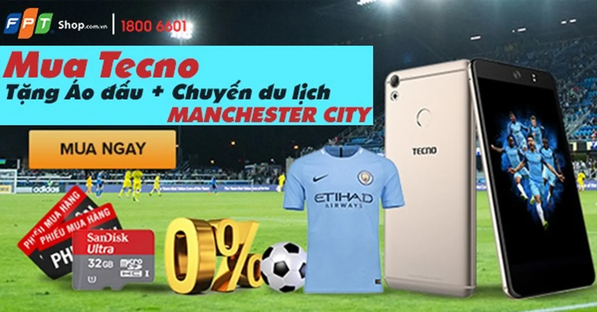 Đã tìm ra các khách hàng đầu tiên trúng bóng và áo đấu Manchester City khi mua điện thoại Tecno tại FPT Shop