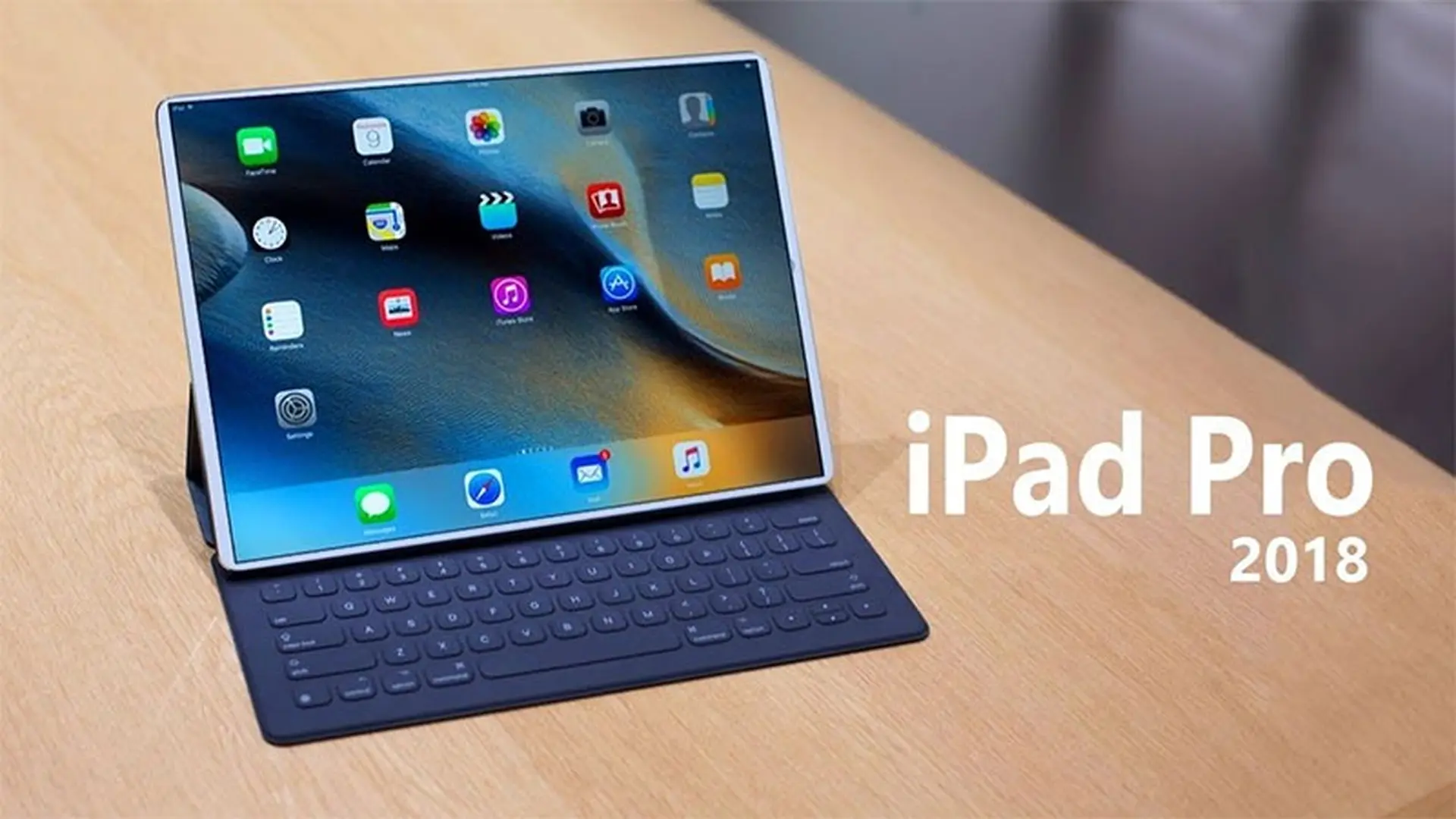 iPad Pro 2018: Máy tính bảng tốt nhất năm sắp ra mắt