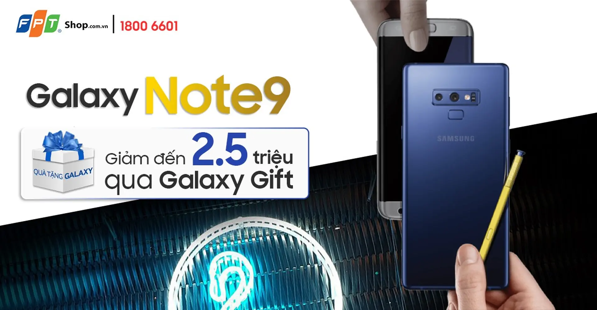 FPT Shop giảm sốc 2,5 triệu đồng cho siêu phẩm Note9