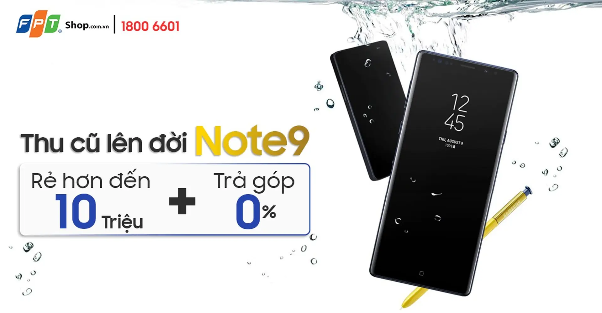 FPT Shop mách bí quyết để rinh ngay Note9 với giá rẻ hơn đến 10 triệu đồng