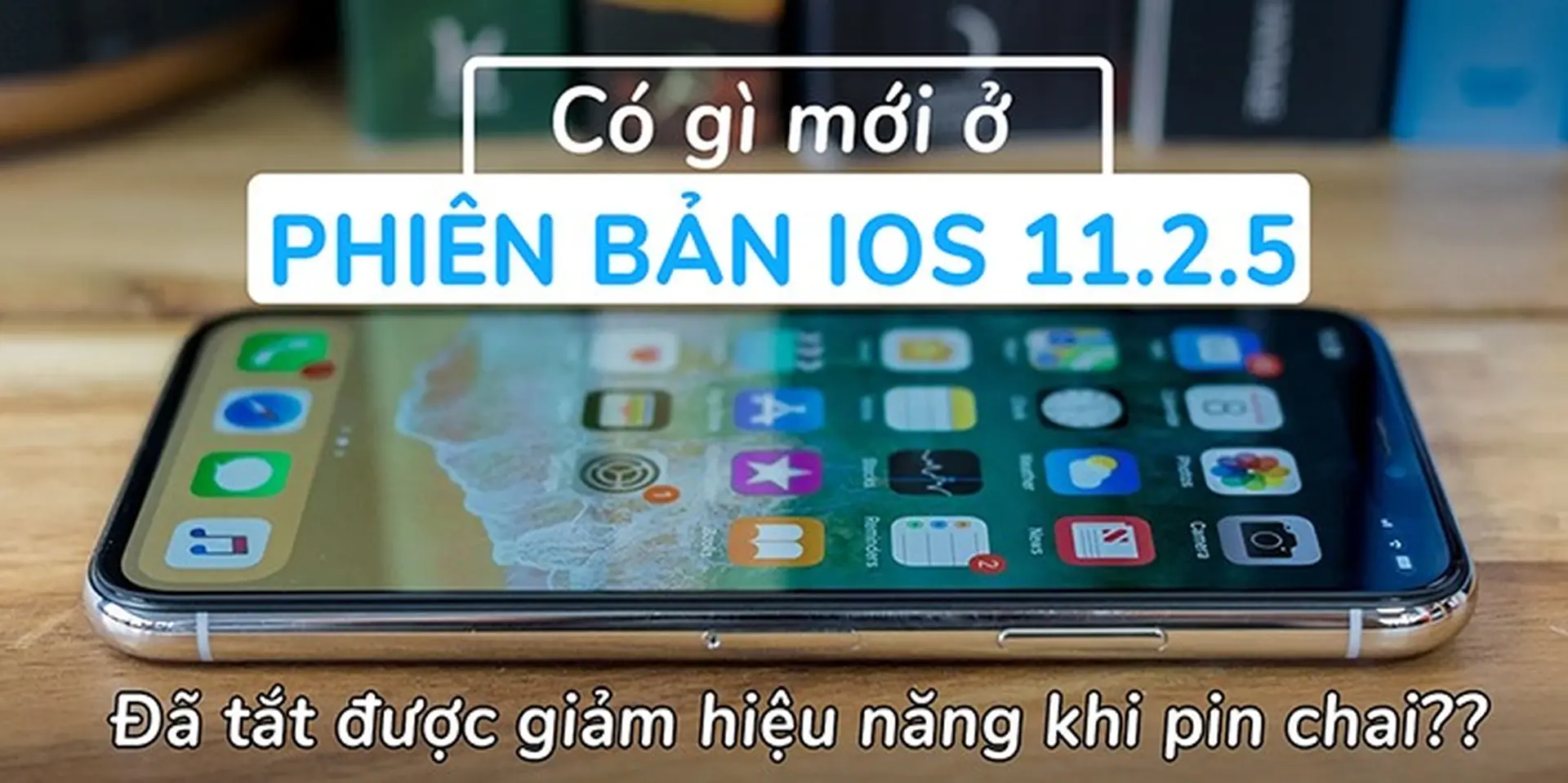 Có gì mới trên phiên bản iOS 11.2.5 - Đã có thể tắt tính năng giảm hiệu năng khi pin chai chưa??