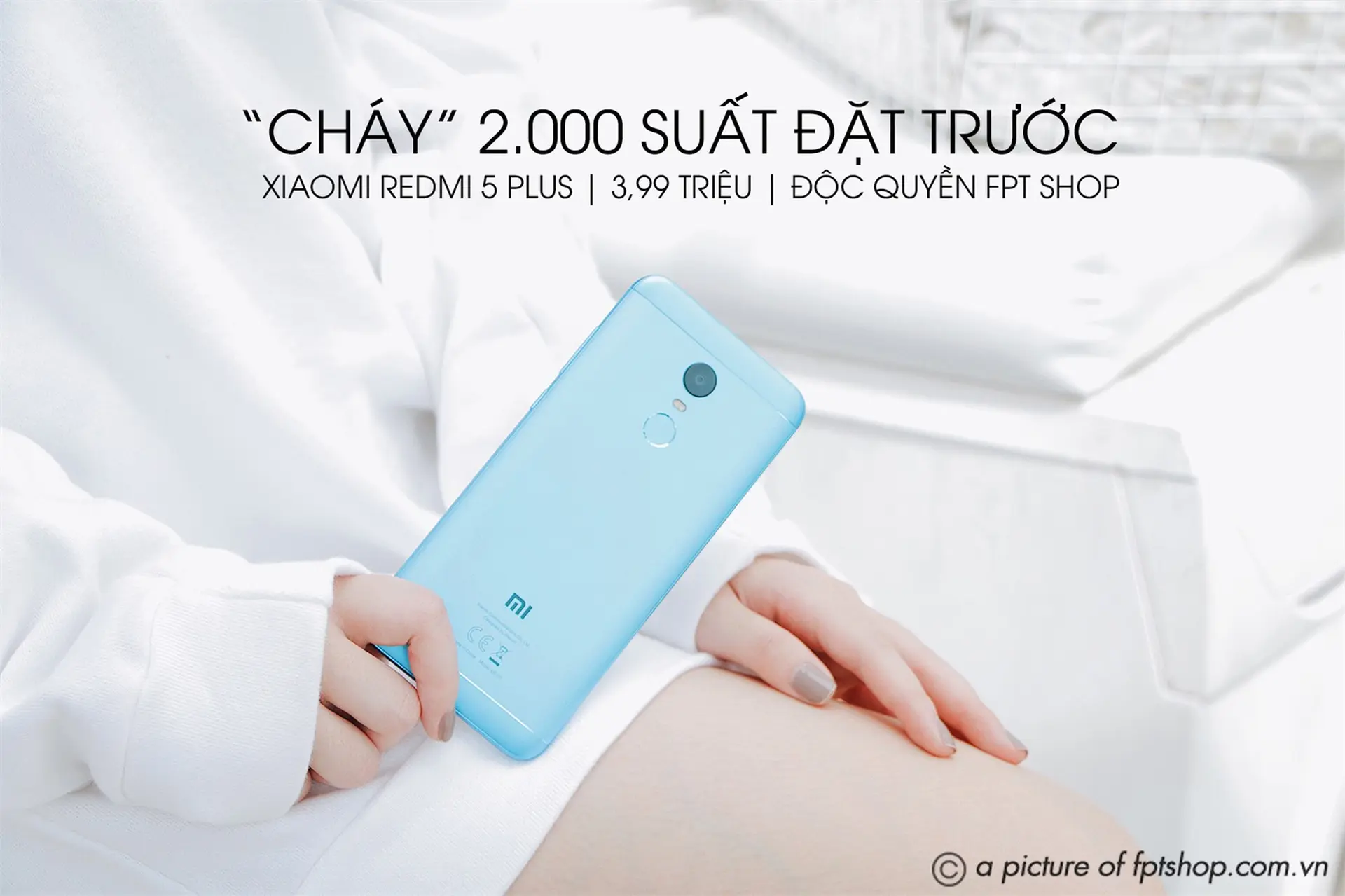 FPT Shop "cháy" 2.000 suất đặt cọc Xiaomi Redmi 5 Plus trong đợt 2